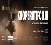2025 Uluslararası Kooperatifler Yılı Kooperatifçilik Konulu Kısa Film Yarışması ve Kooperatifçilik Konulu Fotoğraf Yarışması Duyurusu